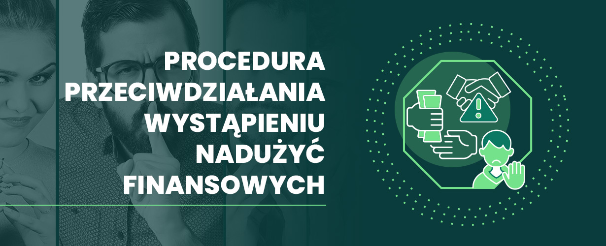 Procedura przeciwdziałania wystąpieniu nadużyć finansowych